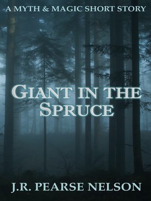 cover image of Giant in the Spruce